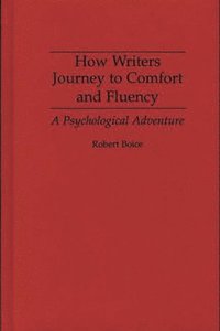 bokomslag How Writers Journey to Comfort and Fluency