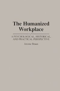 bokomslag The Humanized Workplace