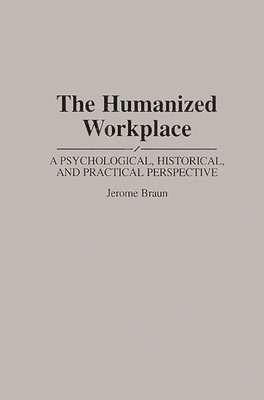 The Humanized Workplace 1