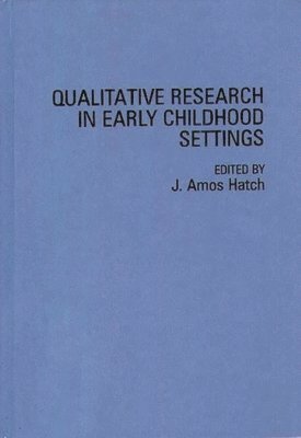 Qualitative Research in Early Childhood Settings 1