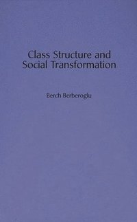 bokomslag Class Structure and Social Transformation