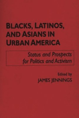 bokomslag Blacks, Latinos, and Asians in Urban America