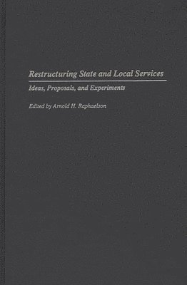 Restructuring State and Local Services 1