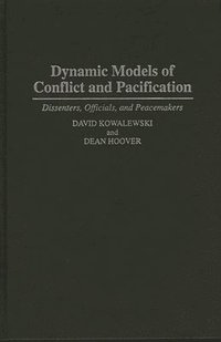 bokomslag Dynamic Models of Conflict and Pacification