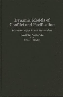 Dynamic Models of Conflict and Pacification