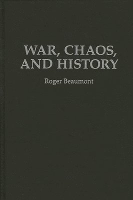 bokomslag War, Chaos, and History