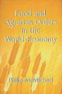 bokomslag Food and Agrarian Orders in the World-Economy