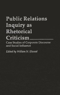 bokomslag Public Relations Inquiry as Rhetorical Criticism