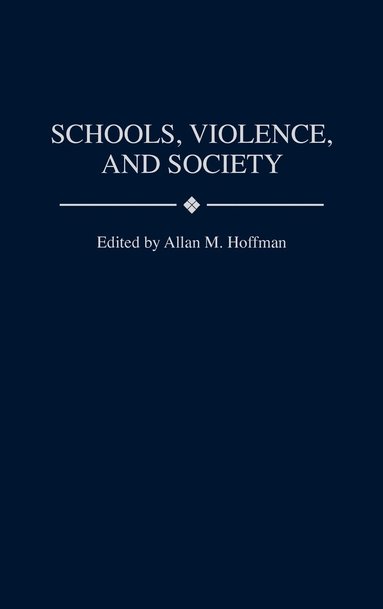 bokomslag Schools, Violence, and Society