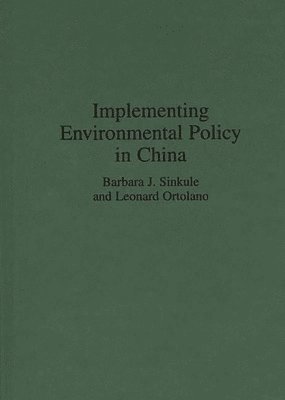 Implementing Environmental Policy in China 1