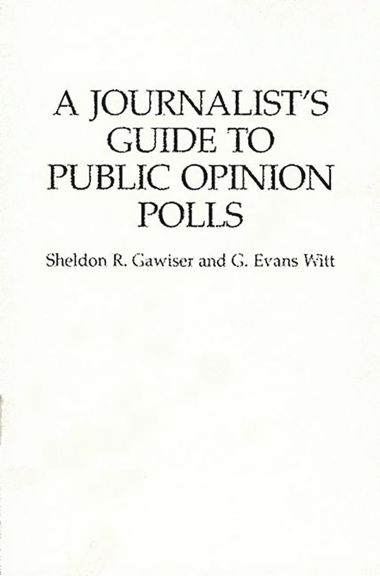 Journalist's Guide to Public Opinion Polls