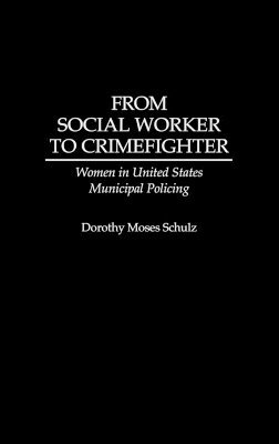 From Social Worker to Crimefighter