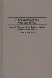 bokomslag The Outbreak of the First World War