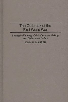 bokomslag The Outbreak of the First World War