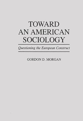 bokomslag Toward an American Sociology