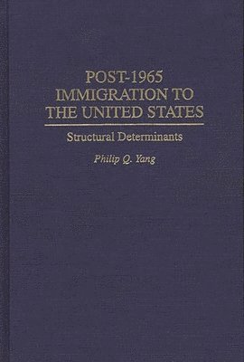 bokomslag Post-1965 Immigration to the United States