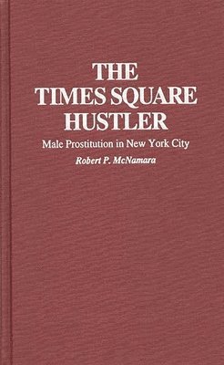 Robert P. McNamara - Times Square Hustler, Inbunden