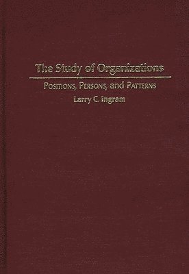 The Study of Organizations 1