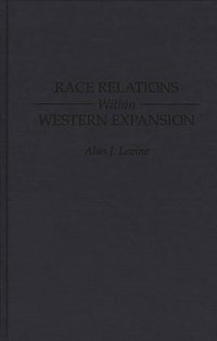 bokomslag Race Relations Within Western Expansion