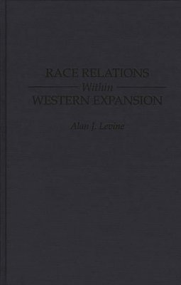 bokomslag Race Relations Within Western Expansion