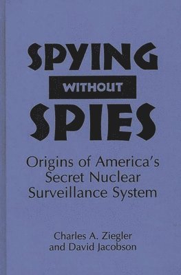 Spying Without Spies 1