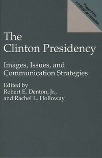 bokomslag The Clinton Presidency