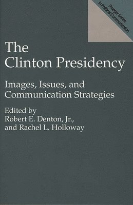 bokomslag The Clinton Presidency