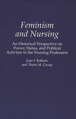 bokomslag Feminism and Nursing