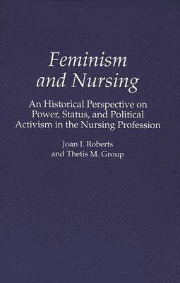 bokomslag Feminism and Nursing