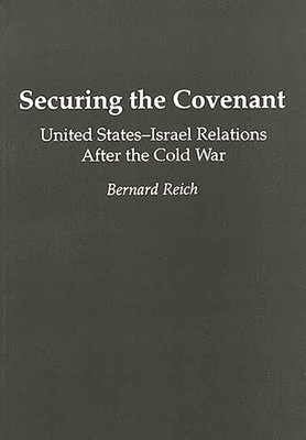 Bernard Reich - Securing the Covenant, Häftad