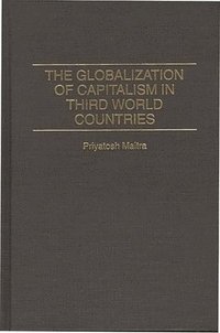 bokomslag Globalization of Capitalism in Third World Countries
