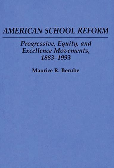 bokomslag American School Reform