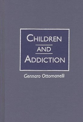 bokomslag Children and Addiction