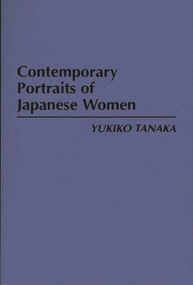 Yukiko Tanaka - Contemporary Portraits of Japanese Women, Häftad