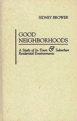 Sidney Brower - Good Neighborhoods, Inbunden
