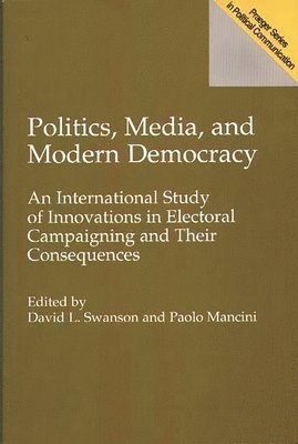 Politics, Media, and Modern Democracy 1