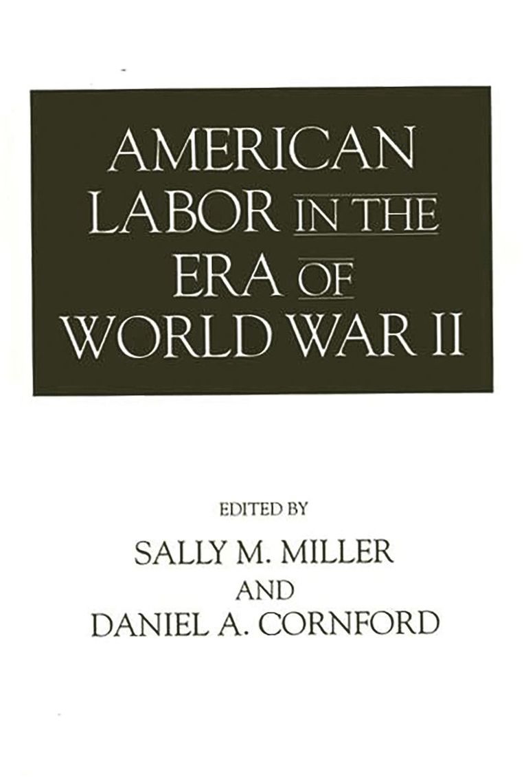 American Labor in the Era of World War II