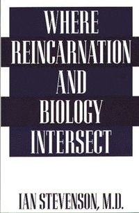 bokomslag Where Reincarnation and Biology Intersect