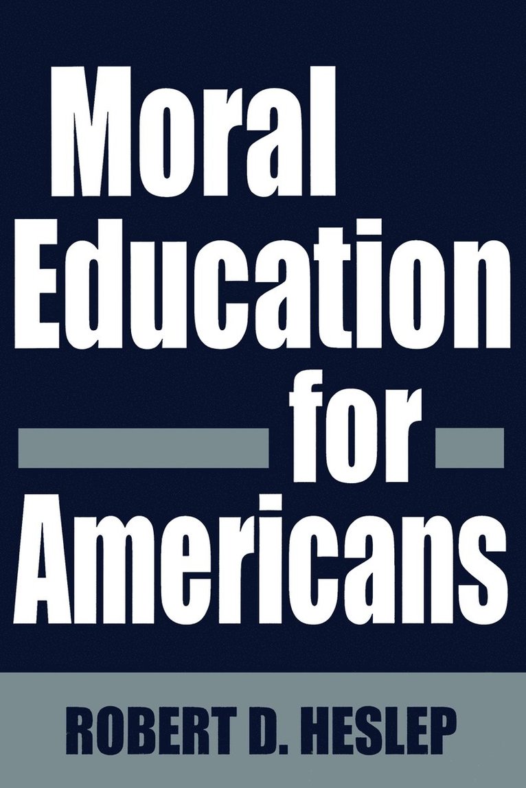 Moral Education for Americans 1