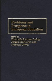 bokomslag Problems and Prospects in European Education