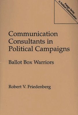 bokomslag Communication Consultants in Political Campaigns