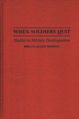 bokomslag When Soldiers Quit