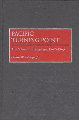 Charles Koburger - Pacific Turning Point, Inbunden