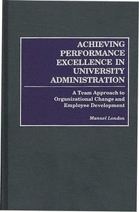 bokomslag Achieving Performance Excellence in University Administration