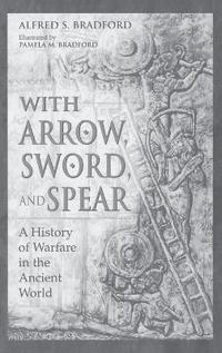 bokomslag With Arrow, Sword, and Spear