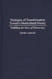 bokomslag Strategies of Transformation Toward a Multicultural Society
