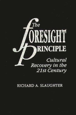 The Foresight Principle 1