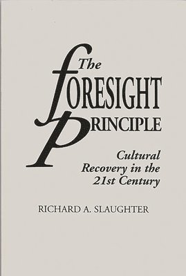 The Foresight Principle 1