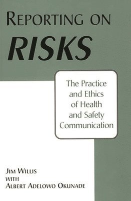 Albert Okunade, Jim Willis - Reporting on Risks, Häftad