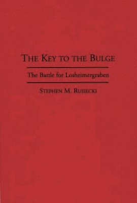 Stephen Rusiecki - Key to the Bulge, Inbunden